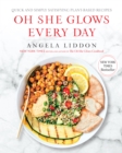 Oh She Glows Every Day - eBook