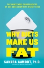 Why Diets Make Us Fat - eBook