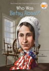 Who Was Betsy Ross? - eBook