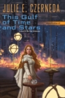 This Gulf of Time and Stars - eBook