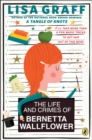 Life and Crimes of Bernetta Wallflower - eBook