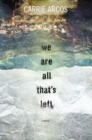 We Are All That's Left - eBook