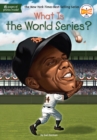 What Is the World Series? - eBook