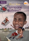 What Was Hurricane Katrina? - eBook