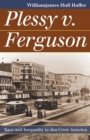 Plessy v. Ferguson : Race and Inequality in Jim Crow America - eBook