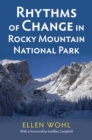 Rhythms of Change in Rocky Mountain National Park - eBook