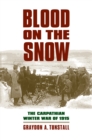 Blood on the Snow : The Carpathian Winter War of 1915 - eBook