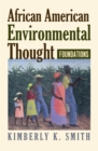 African American Environmental Thought : Foundations - eBook