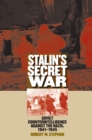 Stalin's Secret War : Soviet Counterintelligence against the Nazis, 1941-1945 - eBook