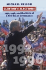 Clinton's Elections : 1992, 1996, and the Birth of a New Era of Governance - eBook