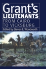 Grant's Lieutenants : From Cairo to Vicksburg - eBook