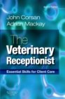 The Veterinary Receptionist : Essential Skills for Client Care - eBook