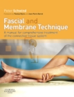 Fascial and Membrane Technique : A manual for comprehensive treatment of the connective tissue system - eBook