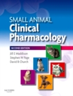 Small Animal Clinical Pharmacology E-Book : Small Animal Clinical Pharmacology E-Book - eBook