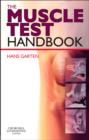 The Muscle Test Handbook : Functional Assessment, Myofascial Trigger Points and Meridian Relationships - Book