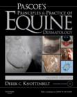 Pascoe's Principles and Practice of Equine Dermatology E-Book : Pascoe's Principles and Practice of Equine Dermatology E-Book - eBook