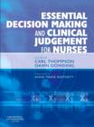 Essential Decision Making and Clinical Judgement for Nurses E-Book : Essential Decision Making and Clinical Judgement for Nurses E-Book - eBook
