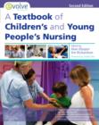 A Textbook of Children's and Young People's Nursing E-Book - eBook