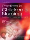 Practices in Children's Nursing E-Book : Practices in Children's Nursing E-Book - eBook