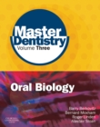 Master Dentistry Volume 3 Oral Biology : Oral Anatomy, Histology, Physiology and Biochemistry - eBook