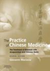 The Practice of Chinese Medicine E-Book : The Treatment of Diseases with Acupuncture and Chinese Herbs - eBook