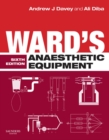 Ward's Anaesthetic Equipment E-Book : Ward's Anaesthetic Equipment E-Book - eBook