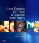 Lower Extremity Soft Tissue & Cutaneous Plastic Surgery E-Book : PAPERBACK - eBook