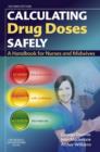 Calculating Drug Doses Safely E-Book : A Handbook For Nurses and Midwives - eBook