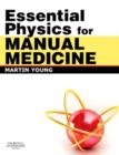 Essential Physics for Manual Medicine E-Book - eBook