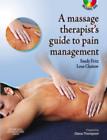 The Massage Therapist's Guide to Pain Management E-Book - eBook