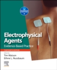 Electrophysical Agents : Evidence-based Practice - Book