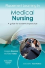 Placement Learning in Medical Nursing E-Book : Placement Learning in Medical Nursing E-Book - eBook