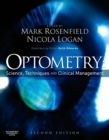 Optometry: Science, Techniques and Clinical Management E-Book - eBook