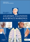 Field's Anatomy, Palpation and Surface Markings - E-Book : Field's Anatomy, Palpation and Surface Markings - E-Book - eBook