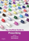 The Unofficial Guide to Prescribing : The Unofficial Guide to Prescribing e-book - eBook