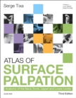 Atlas of Surface Palpation : Anatomy of the Neck, Trunk, Upper and Lower Limbs - Book