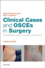 Clinical Cases and OSCEs in Surgery E-Book : Clinical Cases and OSCEs in Surgery E-Book - eBook