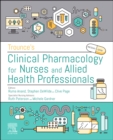 Trounce's Clinical Pharmacology for Nurses and Allied Health Professionals - Book