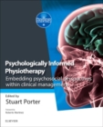 Psychologically Informed Physiotherapy : Embedding psychosocial perspectives within clinical management - Book