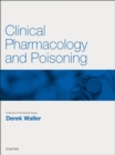 Clinical Pharmacology and Poisoning E-Book : Clinical Pharmacology and Poisoning E-Book - eBook