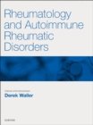 Rheumatology and Autoimmune Rheumatic Disorders E-Book : Prepare for the MRCP: Key Articles from the Medicine journal - eBook