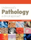 Underwood's Pathology : A Clinical Approach - eBook