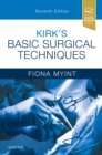 Basic Surgical Techniques : Kirk's Basic Surgical Techniques E-Book - eBook