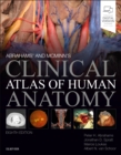 Abrahams' and McMinn's Clinical Atlas of Human Anatomy - Book