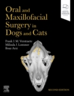 Oral and Maxillofacial Surgery in Dogs and Cats : Oral and Maxillofacial Surgery in Dogs and Cats - E-Book - eBook