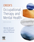 Creek's Occupational Therapy and Mental Health E-Book - eBook
