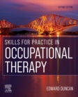 Skills for Practice in Occupational Therapy - Book