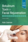 Botulinum Toxin in Facial Rejuvenation E-Book : Botulinum Toxin in Facial Rejuvenation E-Book - eBook