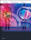 Anatomy and Physiology : Adapted International Edition - Book