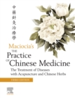 The Practice of Chinese Medicine E-Book : The Practice of Chinese Medicine E-Book - eBook